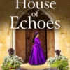 The House of Echoes