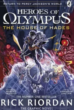 The House of Hades: The Graphic Novel (Heroes of Olympus Book 4)