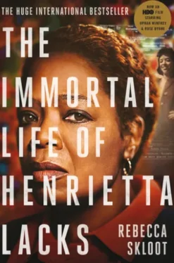 The Immortal Life of Henrietta Lacks