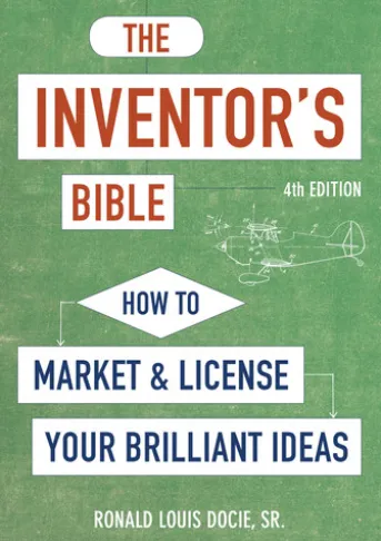 The Inventor's Bible, Fourth Edition