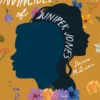 The Invincible Summer of Juniper Jones