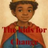 The Kids For Change