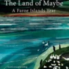 The Land of Maybe