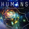The Last Humans: The Complete Trilogy