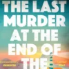 The Last Murder at the End of the World