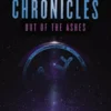 The Legacy Chronicles: Out of the Ashes