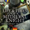 The Life and Times of a Medieval Knight