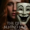 The Life Behind Her Smile: Deadly Secrets