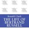 The Life of Bertrand Russell