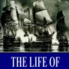 The Life of Horatio Lord Nelson