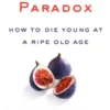 The Longevity Paradox