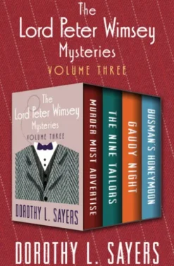 The Lord Peter Wimsey Mysteries Volume Three