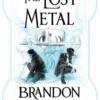 The Lost Metal