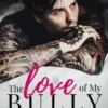 The Love of My Bully