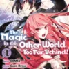 The Magic in this Other World is Too Far Behind! (Manga) Volume 4