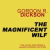 The Magnificent Wilf