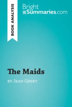 The Maids by Jean Genet (Book Analysis)