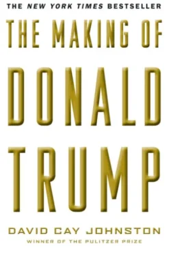 The Making of Donald Trump