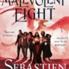 The Malevolent Eight