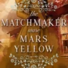 The Matchmaker Wore Mars Yellow