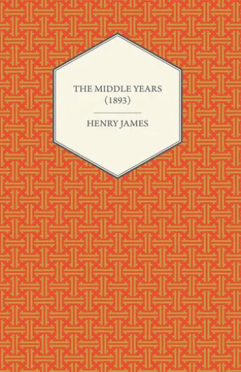 The Middle Years (1893)