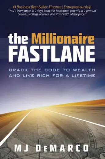 The Millionaire Fastlane: Crack the Code to Wealth and Live Rich for a Lifetime