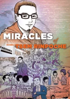 The Miracles of Tsem Rinpoche
