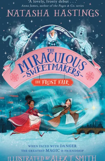 The Miraculous Sweetmakers: The Frost Fair
