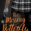 The Missing Butterfly