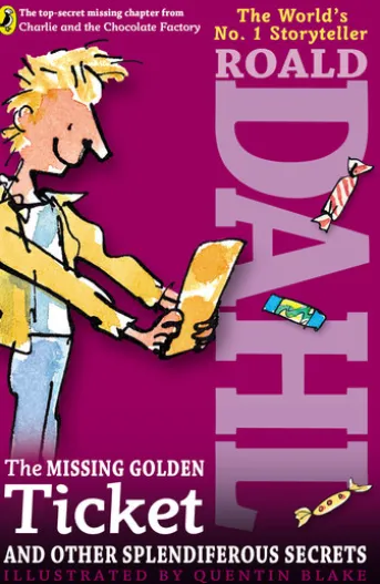 The Missing Golden Ticket and Other Splendiferous Secrets