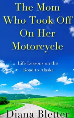 The Mom Who Took Off On Her Motorcycle