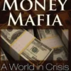 The Money Mafia