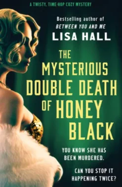 The Mysterious Double Death of Honey Black