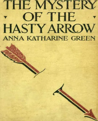 The Mystery of the Hasty Arrow