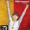 10.0: The Nadia Comaneci Story