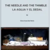 The Needle and The Thimble - La Aguja y el Dedal (Bilingual Book in English and Spanish)