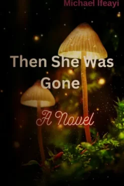 Then She Was Gone