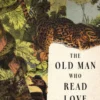 The Old Man Who Read Love Stories