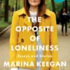 The Opposite of Loneliness