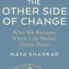 The Other Side of Change