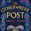 The Otherwhere Post