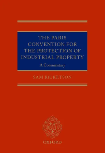 The Paris Convention for the Protection of Industrial Property