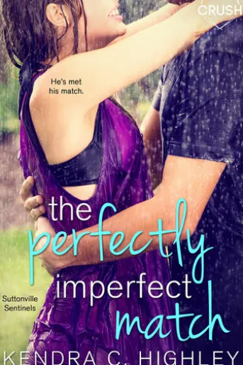 The Perfectly Imperfect Match