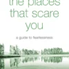 The Places That Scare You