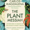 The Plant Messiah