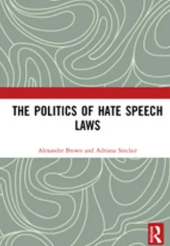 The Politics of Hate Speech Laws