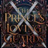 The Prince's Loving Guards