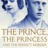 The Prince, the Princess and the Perfect Murder