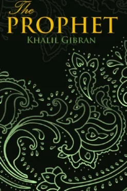 THE PROPHET (Wisehouse Classics Edition)