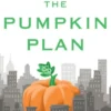 The Pumpkin Plan